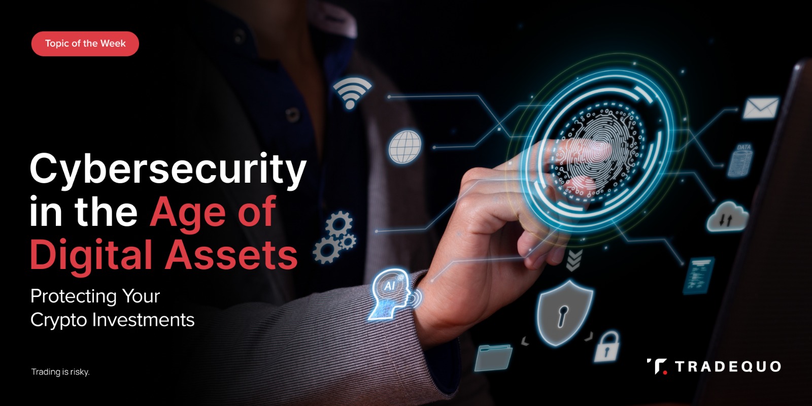 Cybersecurity in the Age of Digital Assets: Protecting Your Crypto Investments
